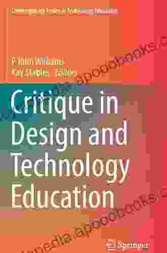 Critique In Design And Technology Education (Contemporary Issues In Technology Education)