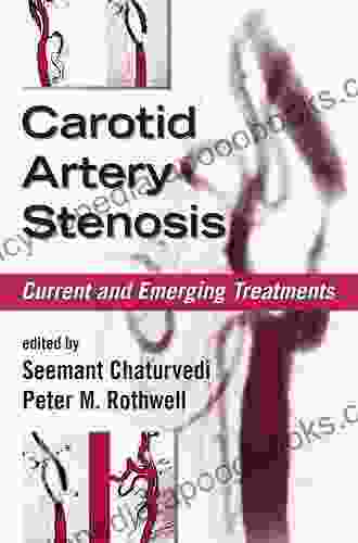 Carotid Artery Stenosis: Current and Emerging Treatments (Neurological Disease and Therapy 72)