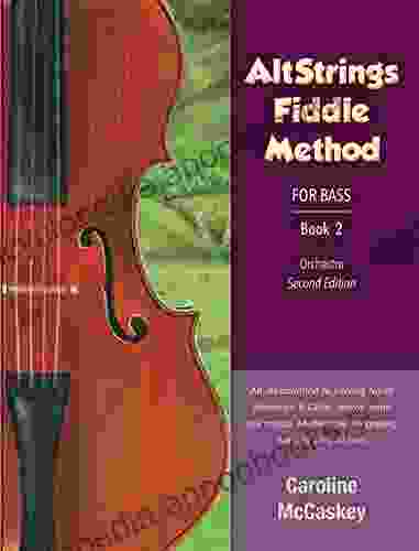 AltStrings Fiddle Method for Bass Second Edition 2: with Audio (Cello Recording)