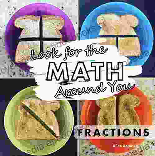 Look For The Math Around You: Fractions