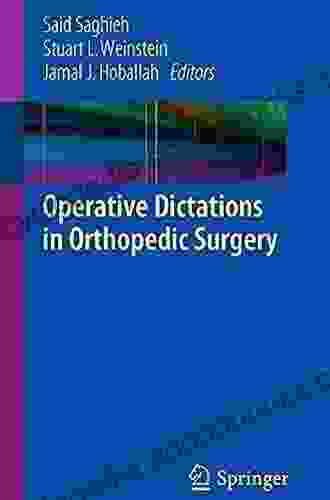 Operative Dictations In Orthopedic Surgery