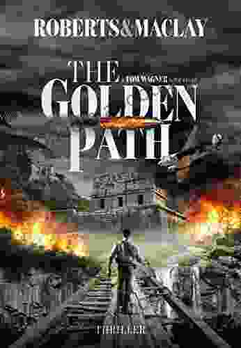 The Golden Path (A Tom Wagner Adventure 4)