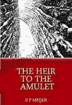 The Heir to the Amulet: A New World Fantasy Adventure Novel