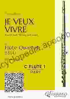 C Soprano Flute 1: Je Veux Vivre For Flute Quartet: Ariette From Romeo And Juliet (Je Veux Vivre Flute Quartet)