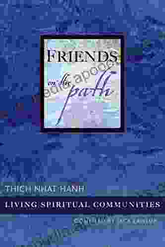 Friends on the Path: Living Spiritual Communities