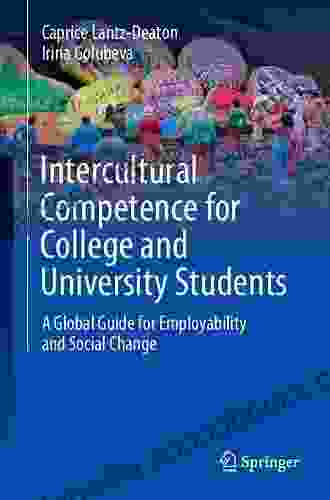 Intercultural Competence for College and University Students: A Global Guide for Employability and Social Change