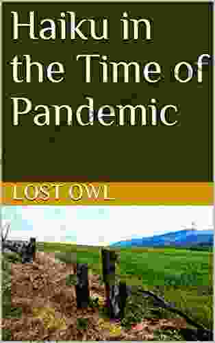 Haiku In The Time Of Pandemic