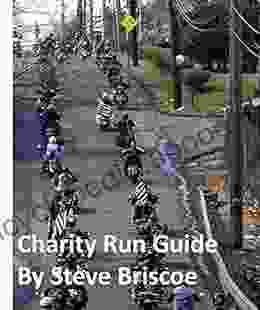 Charity Run Guide: A detailed guide for setting up a Chairty Run Fun Rub or small Rally