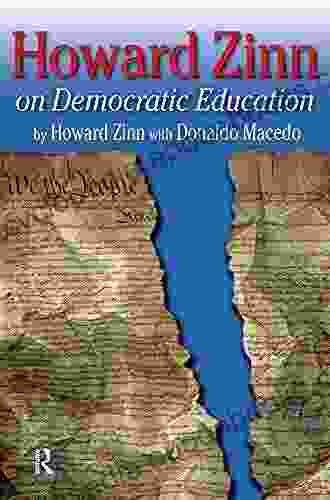 Howard Zinn On Democratic Education (Series In Critical Narrative)