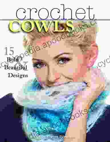 Crochet Cowls: 15 Bold And Beautiful Designs