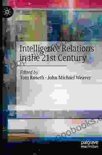 Intelligence Relations In The 21st Century