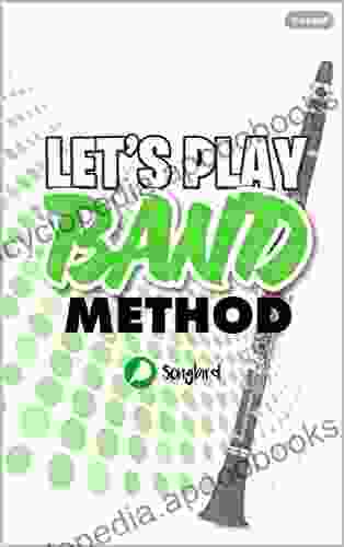 Let S Play Band Method: Bb Clarinet