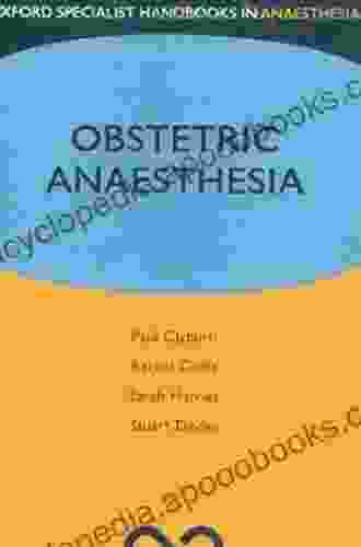 Obstetric Anaesthesia (Oxford Specialist Handbooks In Anaesthesia)