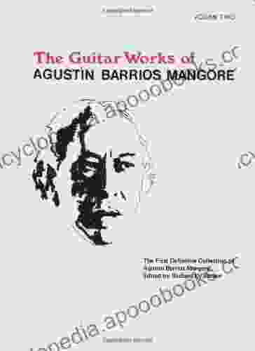 Guitar Works of Agustin Barrios Mangore Vol II (Guitar Works of Augustin Barrios Mangore 2)