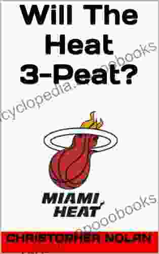 Miami Heat: Will The Heat 3 Peat?