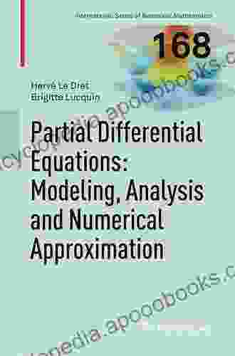 Partial Differential Equations: Modeling Analysis And Numerical Approximation (International Of Numerical Mathematics 168)