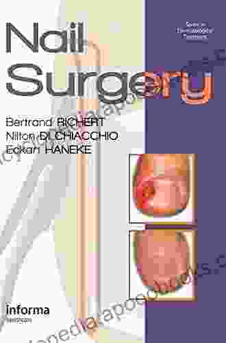 Nail Surgery (Series In Dermatological Treatment 7)