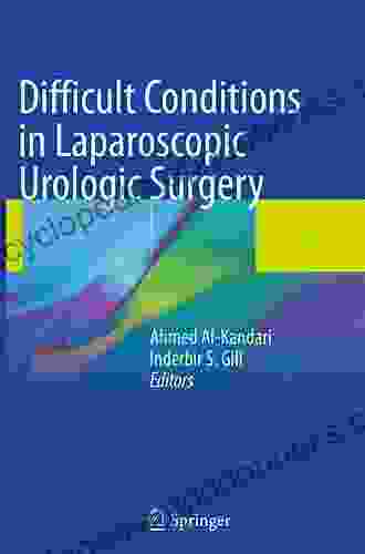 Difficult Conditions In Laparoscopic Urologic Surgery