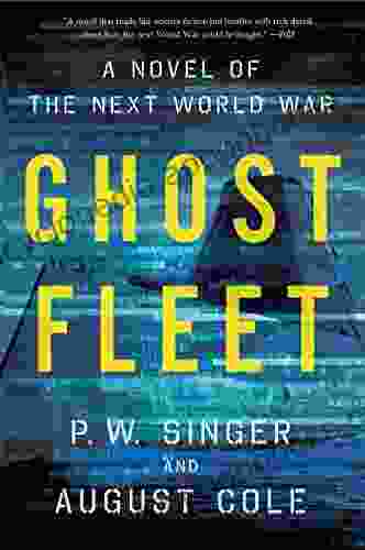 Ghost Fleet: A Novel Of The Next World War
