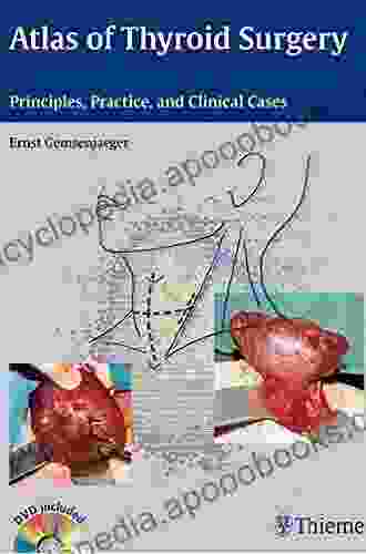 Atlas of Thyroid Surgery: Principles Practice and Clinical Cases and DVD