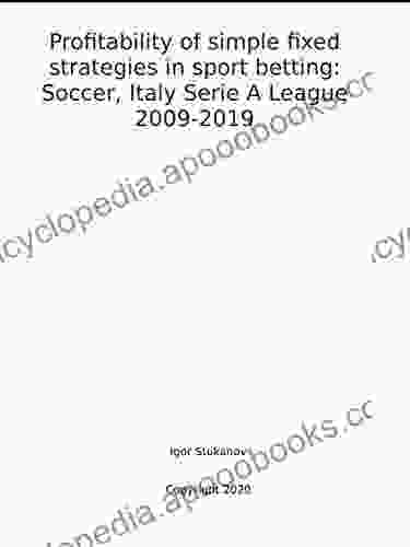 Profitability of simple fixed strategies in sport betting: Soccer Italy Serie A League 2009 2024