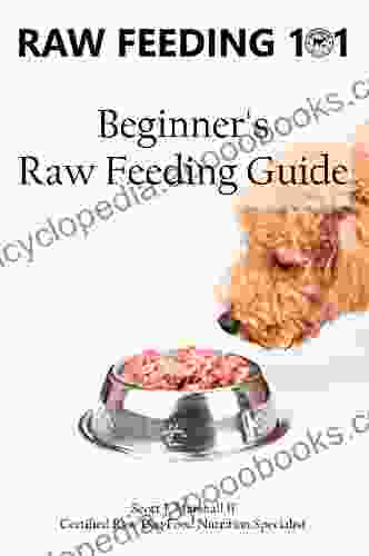 Raw Feeding 101: Beginner s Raw Feeding Guide