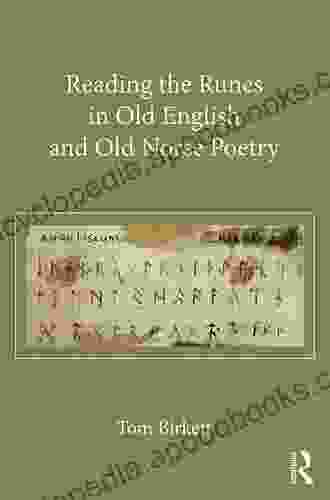 Reading The Runes In Old English And Old Norse Poetry