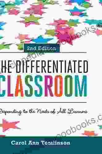 The Differentiated Classroom: Responding To The Needs Of All Learners 2nd Edition