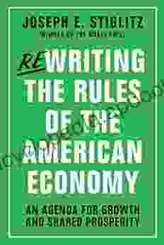 Rewriting The Rules Of The American Economy: An Agenda For Growth And Shared Prosperity