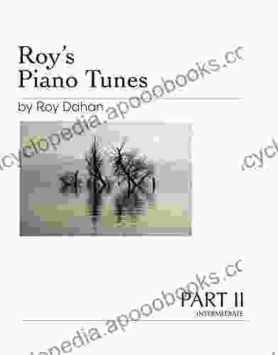 Roy S Piano Tunes Part II: Intermediate