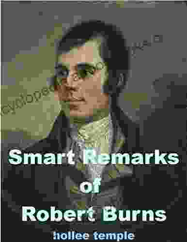 Smart Remarks Of Robert Burns
