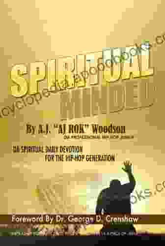 SPIRITUAL MINDED Da Daily Devotion For The Hip Hop Generation (SPIRITUAL MINDED Hip Hop Devotional 1)