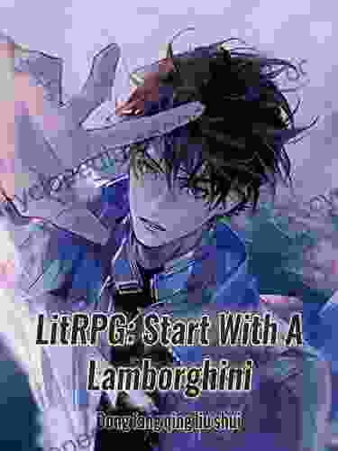 LitRPG: Start With A Lamborghini: Urban Cheating Rich System Vol 2