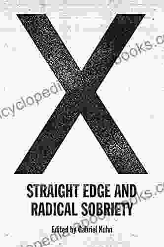 X: Straight Edge and Radical Sobriety