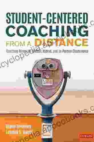 Student Centered Coaching From a Distance: Coaching Moves for Virtual Hybrid and In Person Classrooms