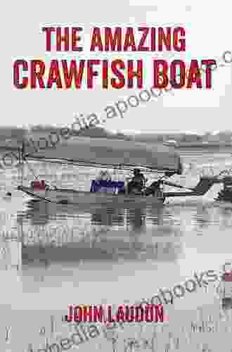 The Amazing Crawfish Boat (Folklore Studies In A Multicultural World Series)