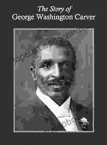 The Story Of George Washington Carver