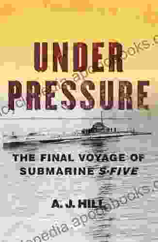 Under Pressure: The Final Voyage of Submarine S Five