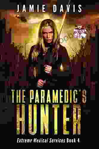 The Paramedic s Hunter (Extreme Medical Services 4)