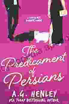 The Predicament Of Persians (The Love Pets Romantic Comedy 5)