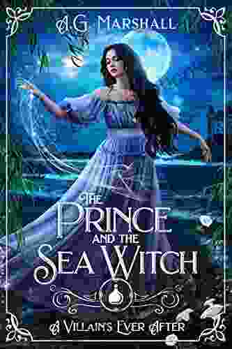 The Prince And The Sea Witch (A Villain S Ever After)