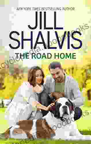 The Road Home Jill Shalvis
