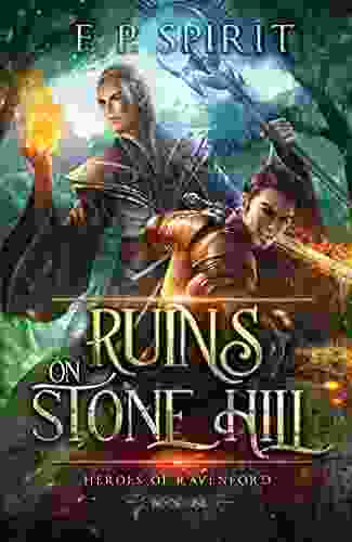 The Ruins on Stone Hill (Heroes of Ravenford 1)