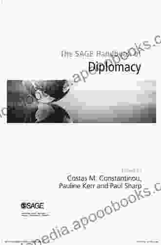 The SAGE Handbook Of Diplomacy