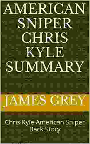 American Sniper Chris Kyle Summary: Chris Kyle American Sniper Back Story