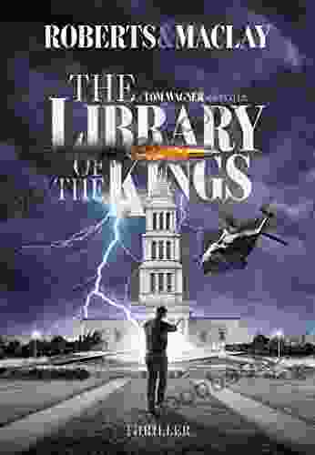 The Library Of The Kings (A Tom Wagner Adventure 2)