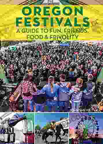 Oregon Festivals: A Guide To Fun Friends Food Frivolity