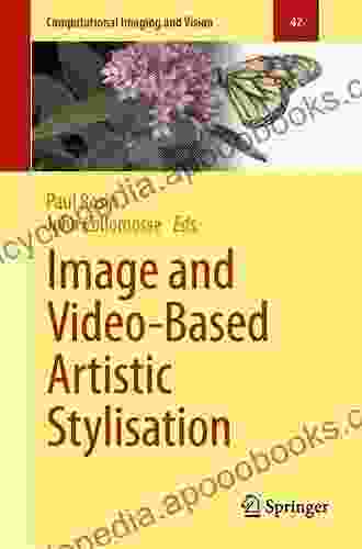 Image and Video Based Artistic Stylisation (Computational Imaging and Vision 42)