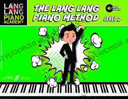 The Lang Lang Piano Method Level 2 (Faber Edition: Lang Lang Piano Academy)