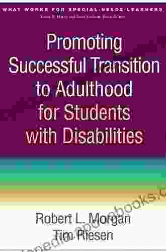 Promoting Successful Transition To Adulthood For Students With Disabilities (What Works For Special Needs Learners)